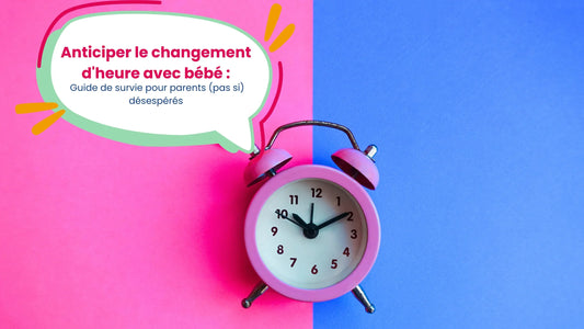 anticiper le changement d'heure avec bébé
