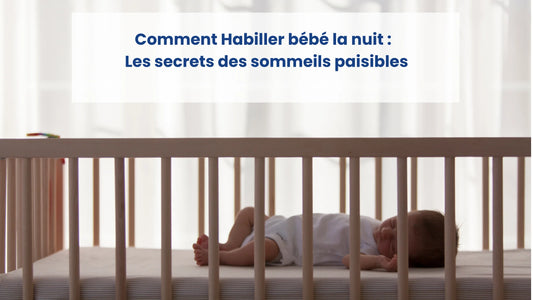 Comment habiller bébé la nuit