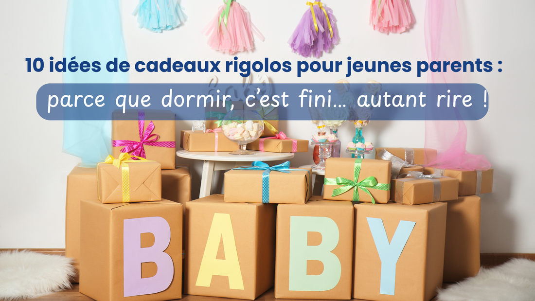 Idée de cadeaux rigolos jeunes parents