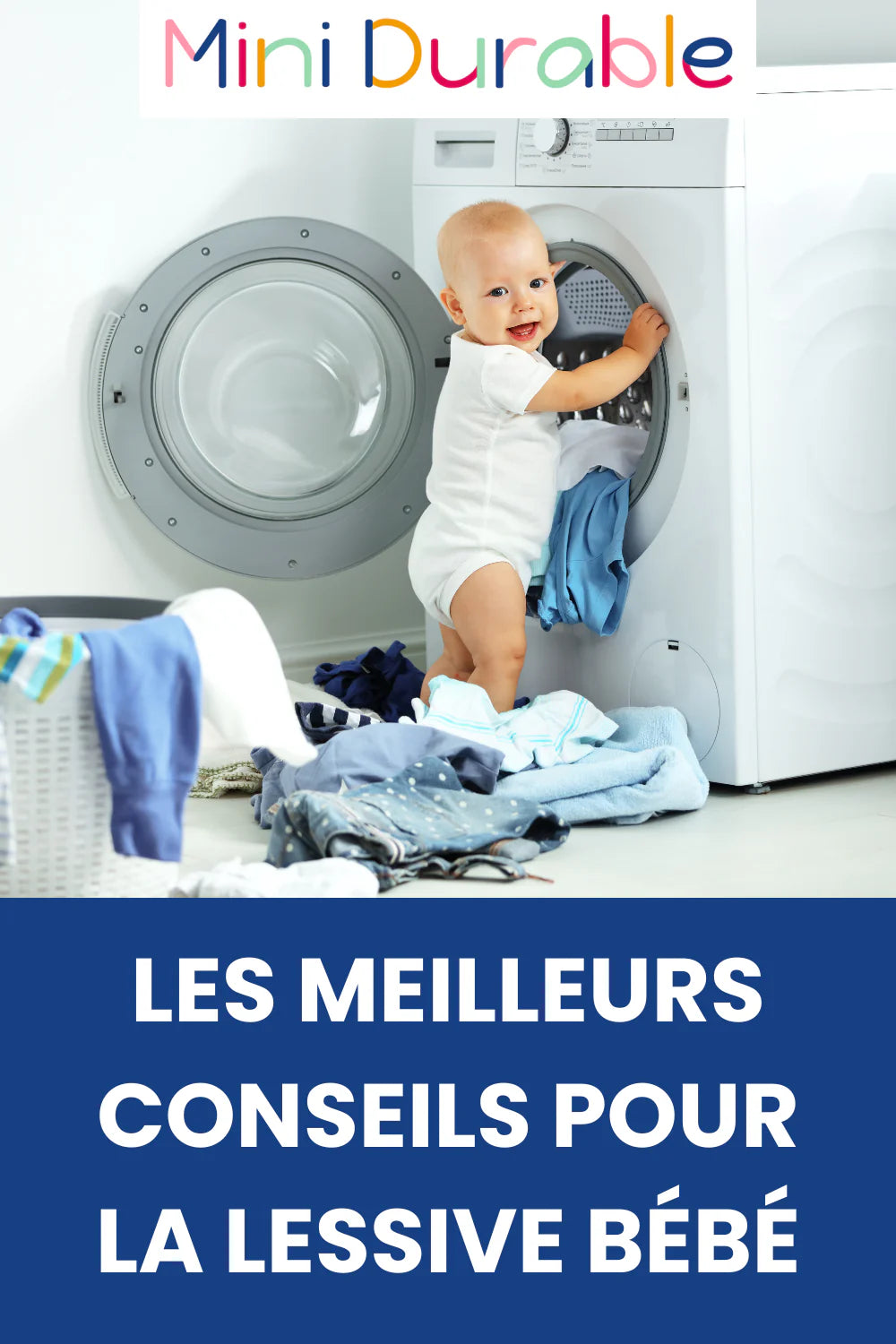 Faut-il une lessive spéciale bébé ? Guide Complet